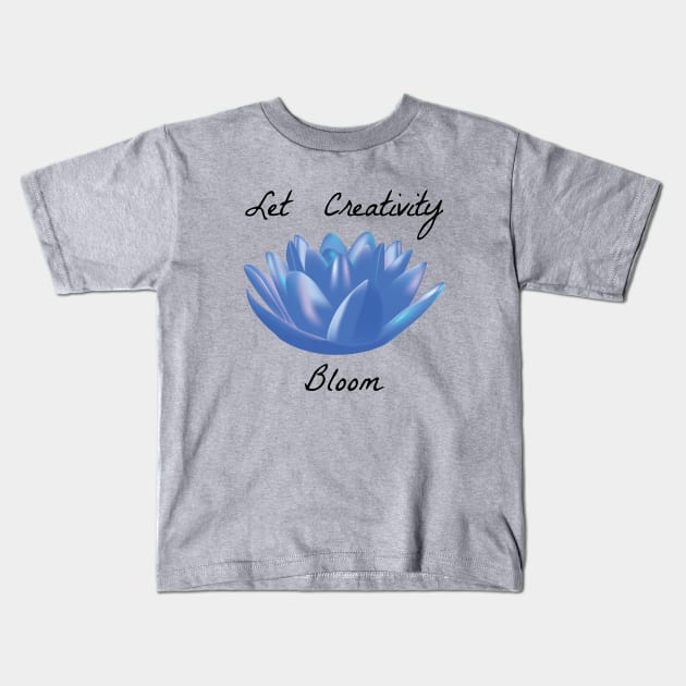 Let Creativity Bloom - Black Kids T-Shirt by Pen_and_Pixel